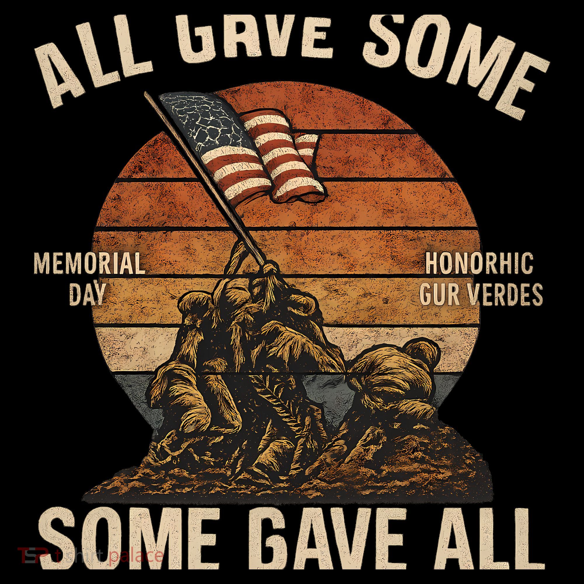 All Gave Some, Some Gave All Women's T-Shirt