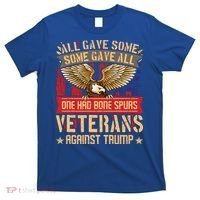 All Gave Some Some Gave All Us Flag Veterans Against Trump Meaningful Gift T-Shirt thumb 0