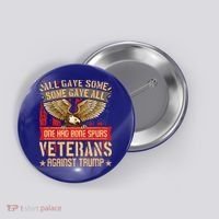 All Gave Some Some Gave All Us Flag Veterans Against Trump Meaningful Gift Button thumb 0