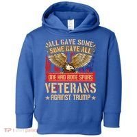 All Gave Some Some Gave All Us Flag Veterans Against Trump Meaningful Gift Toddler Hoodie thumb 0