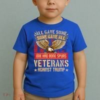 All Gave Some Some Gave All Us Flag Veterans Against Trump Meaningful Gift Toddler T-Shirt thumb 2