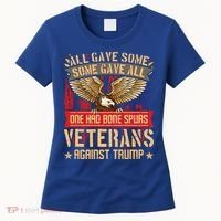 All Gave Some Some Gave All Us Flag Veterans Against Trump Meaningful Gift Women's T-Shirt thumb 0