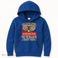 All Gave Some Some Gave All Us Flag Veterans Against Trump Meaningful Gift Kids Hoodie thumb 0