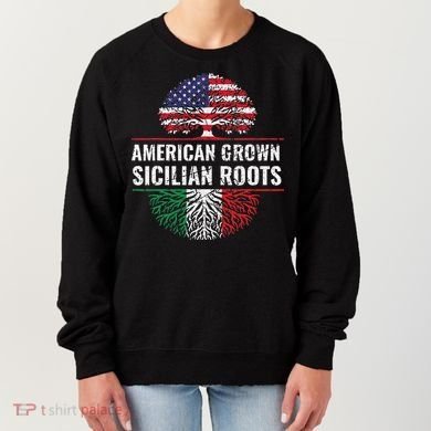 American Grown Sicilian Roots Gift Women's Sweatshirt