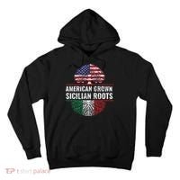 American Grown Sicilian Roots Gift Tall Hoodie thumb 0