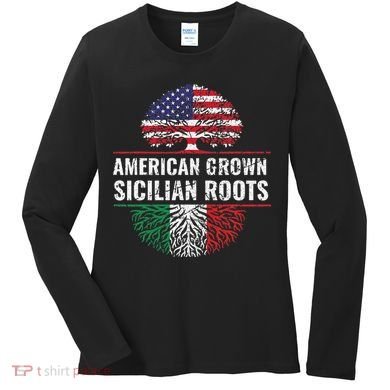 American Grown Sicilian Roots Gift Women's Long Sleeve Shirt