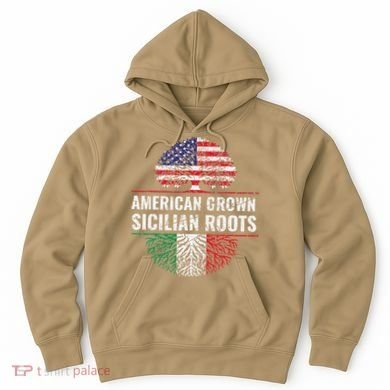 American Grown Sicilian Roots Gift Hoodie