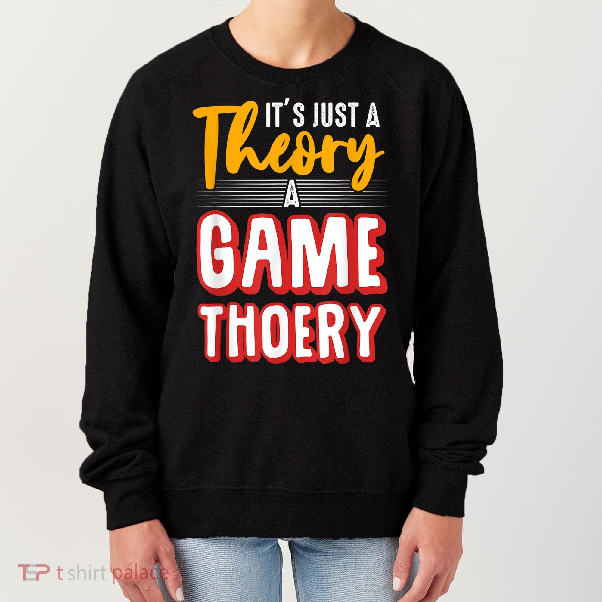 A Game Theory Student Mathematician Logical Thinker Women's Sweatshirt