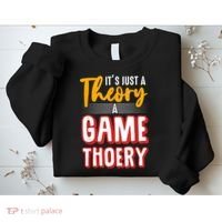 A Game Theory Student Mathematician Logical Thinker Sweatshirt thumb 2