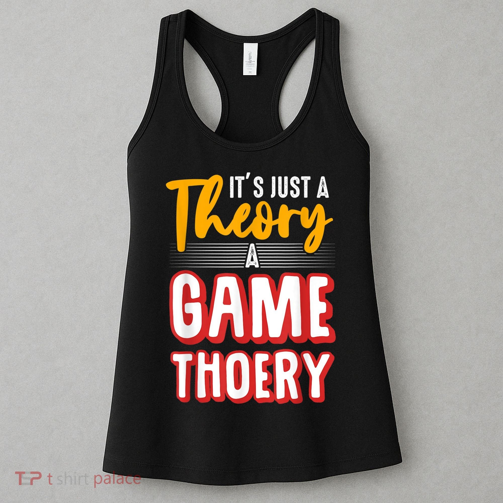 A Game Theory Student Mathematician Logical Thinker Women's Tank Top