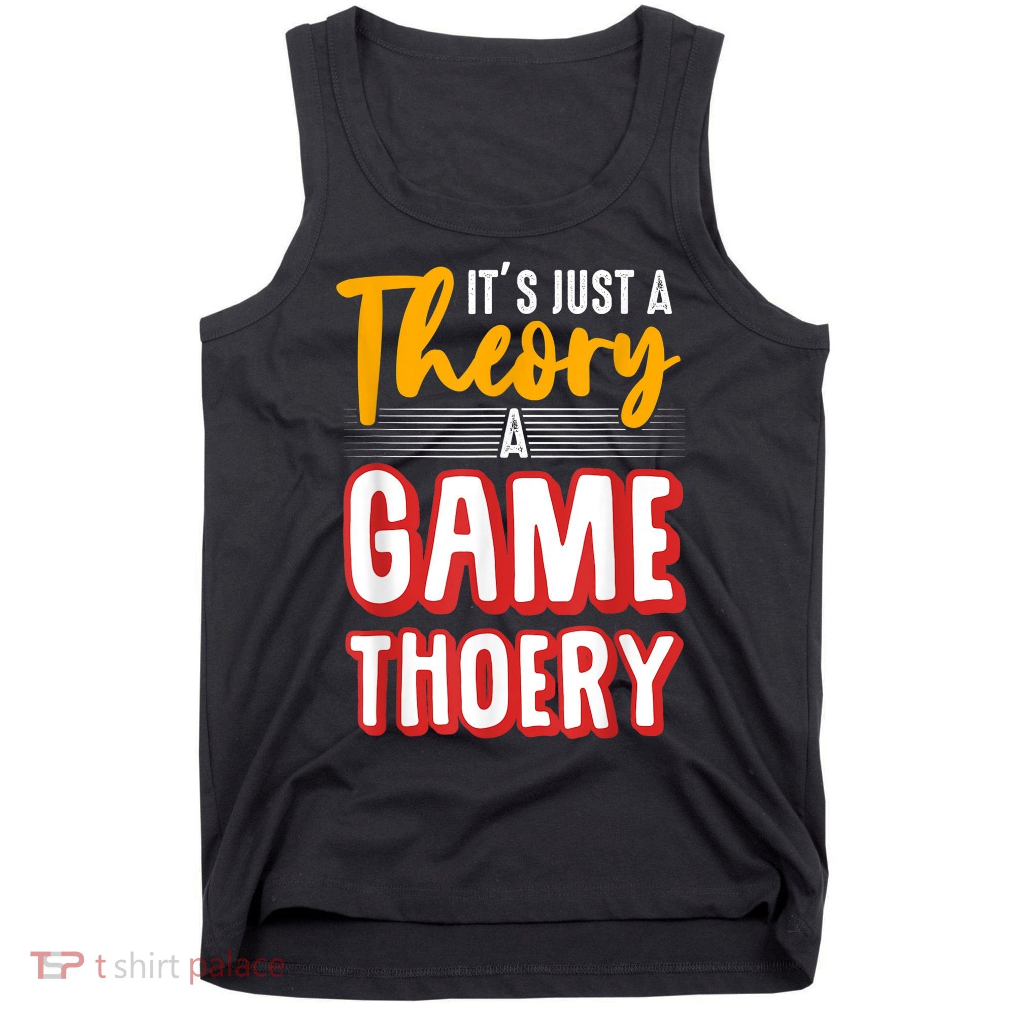 A Game Theory Student Mathematician Logical Thinker Tank Top