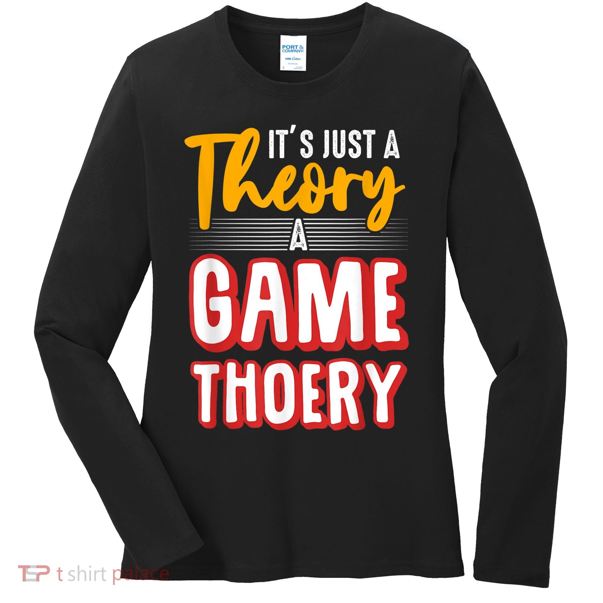 A Game Theory Student Mathematician Logical Thinker Women's Long Sleeve Shirt