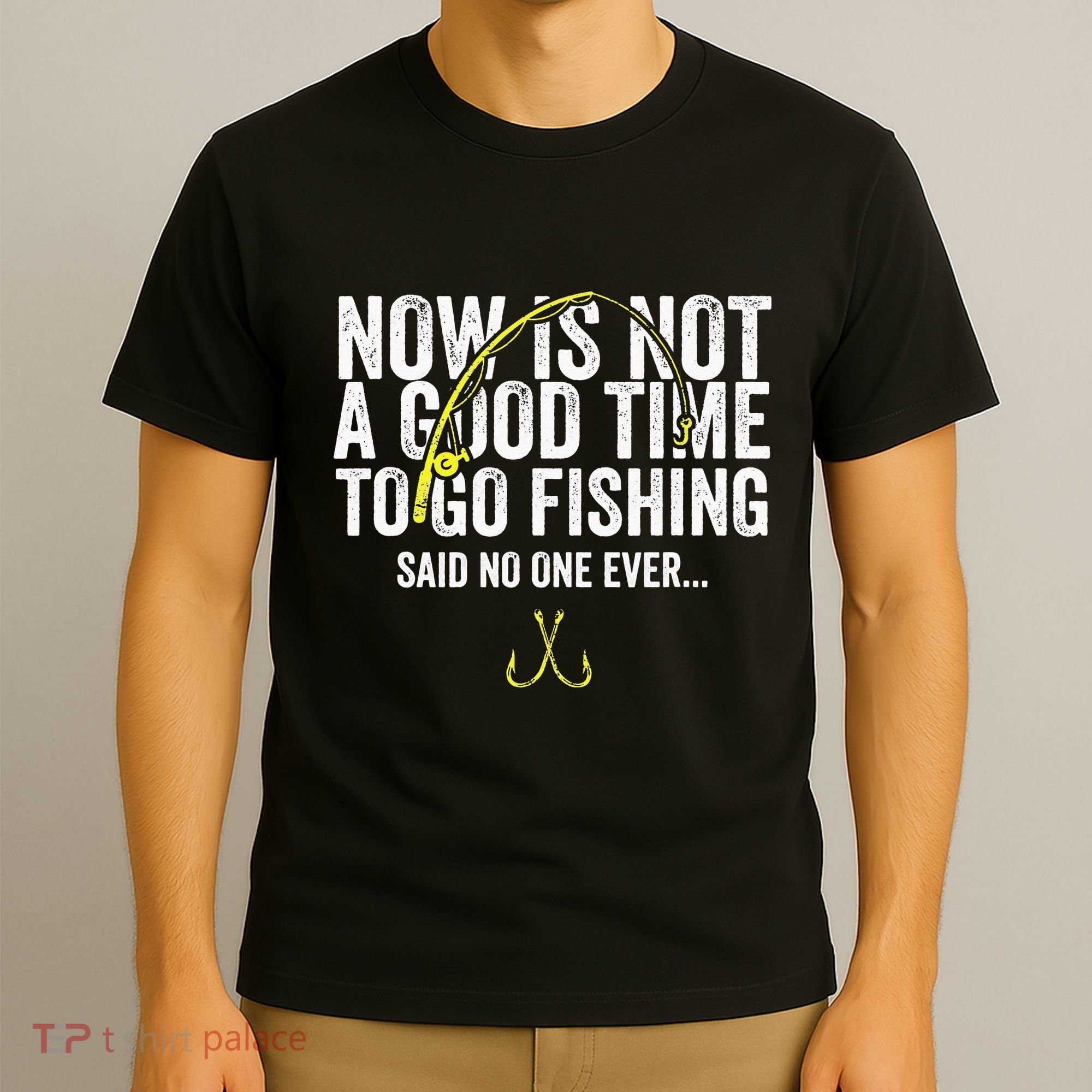 A Good Time For Fishing Walleye Hunter T-Shirt