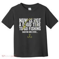 A Good Time For Fishing Walleye Hunter Toddler T-Shirt thumb 0