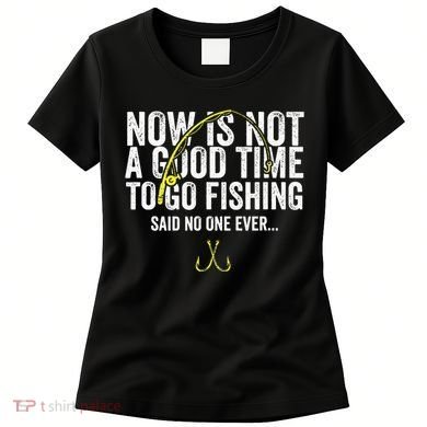 A Good Time For Fishing Walleye Hunter Women's T-Shirt