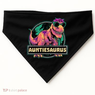 Auntiesaurus Gift T Rex Auntie Saurus Dinosaur Aunt Great Gift USA-Made Doggie Bandana