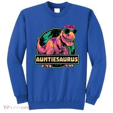 Auntiesaurus Gift T Rex Auntie Saurus Dinosaur Aunt Great Gift Sweatshirt
