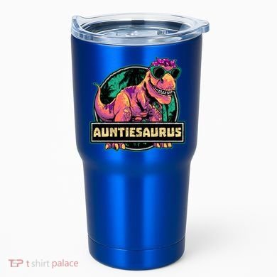 Auntiesaurus Gift T Rex Auntie Saurus Dinosaur Aunt Great Gift Tumbler