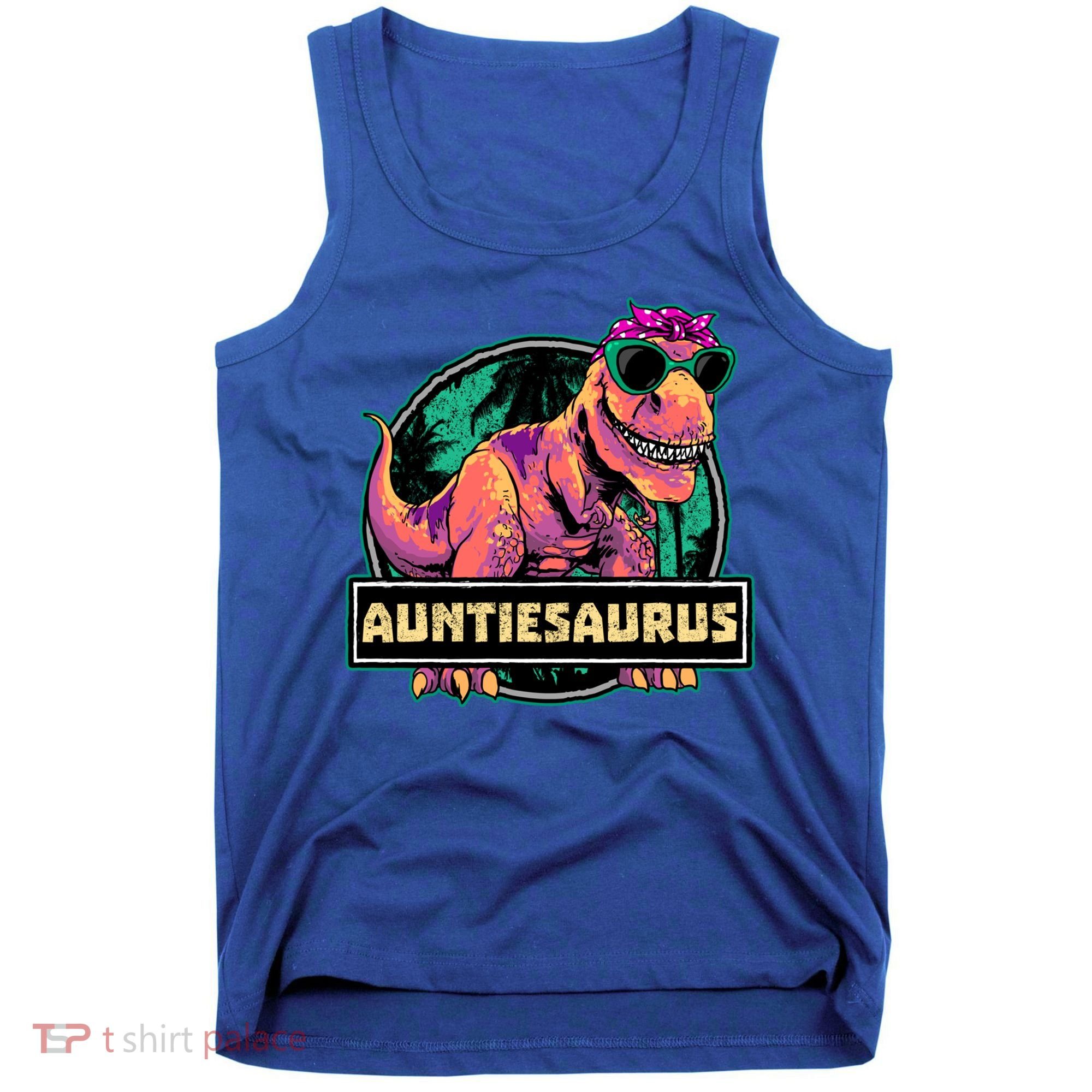 Auntiesaurus Gift T Rex Auntie Saurus Dinosaur Aunt Great Gift Tank Top