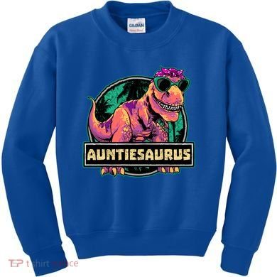 Auntiesaurus Gift T Rex Auntie Saurus Dinosaur Aunt Great Gift Kids Sweatshirt
