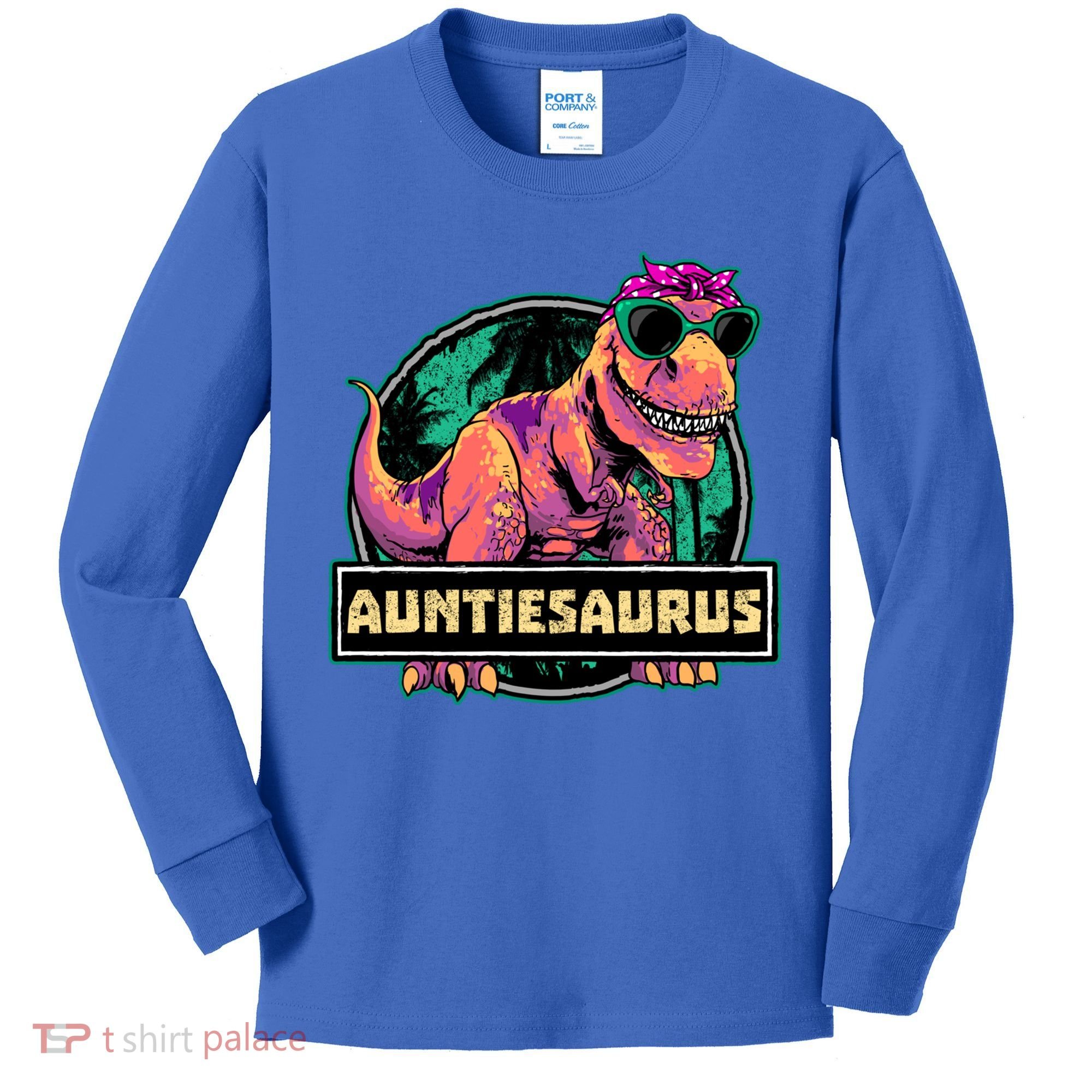 Auntiesaurus Gift T Rex Auntie Saurus Dinosaur Aunt Great Gift Kids Long Sleeve Shirt