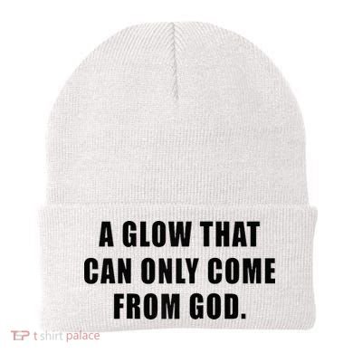 A Glow That Can Only Come From God Christian Beanie