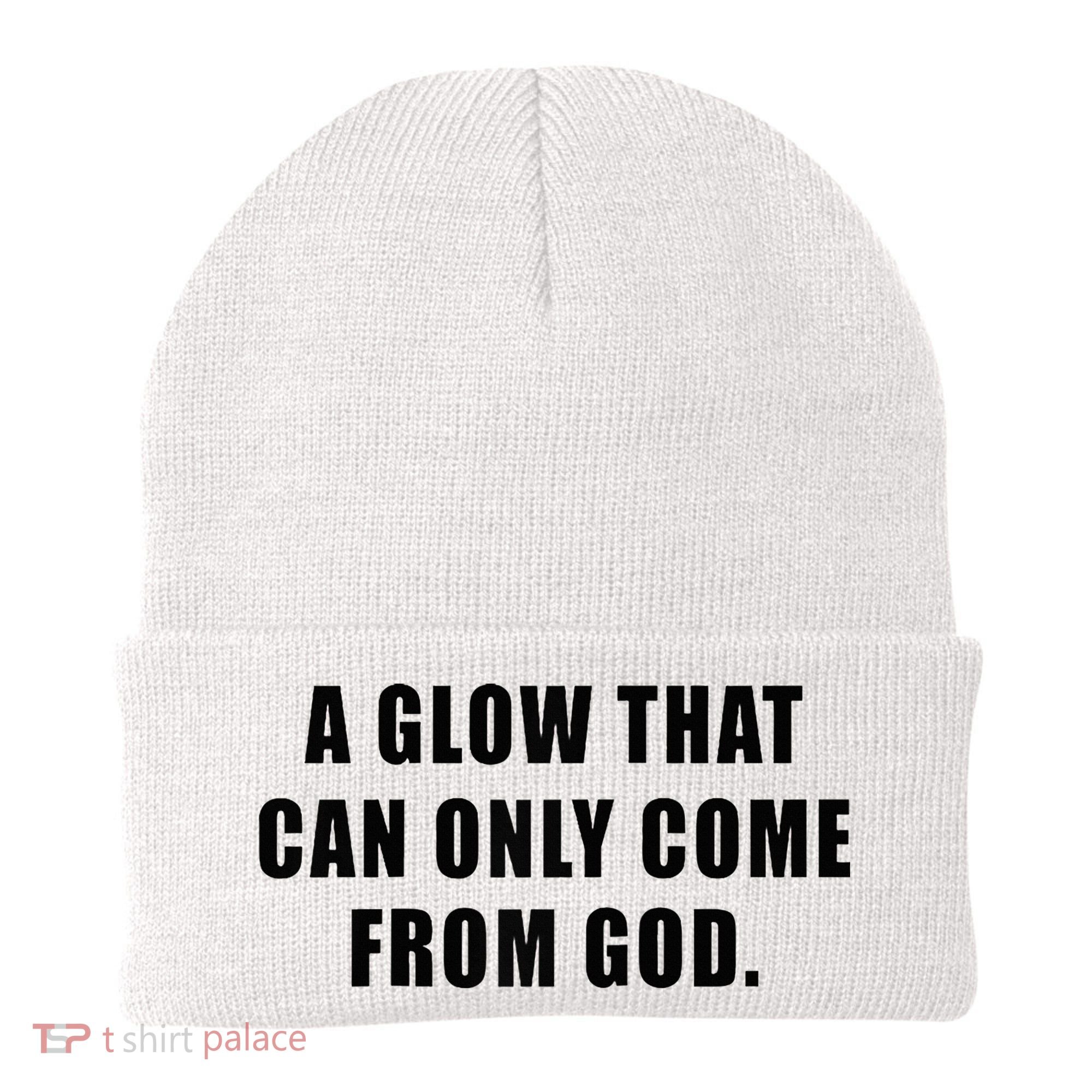 A Glow That Can Only Come From God Christian Beanie