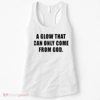 A Glow That Can Only Come From God Christian Women's Tank Top thumb 0