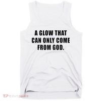 A Glow That Can Only Come From God Christian Tank Top thumb 0