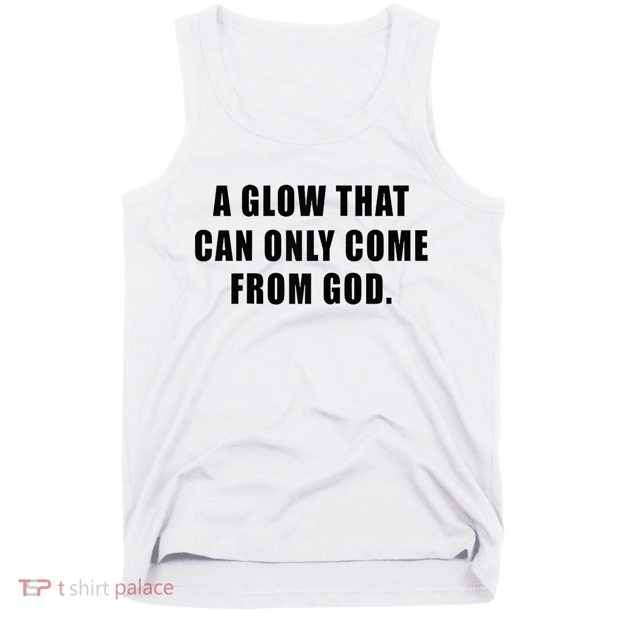 A Glow That Can Only Come From God Christian Tank Top