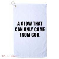 A Glow That Can Only Come From God Christian Golf Towel thumb 0