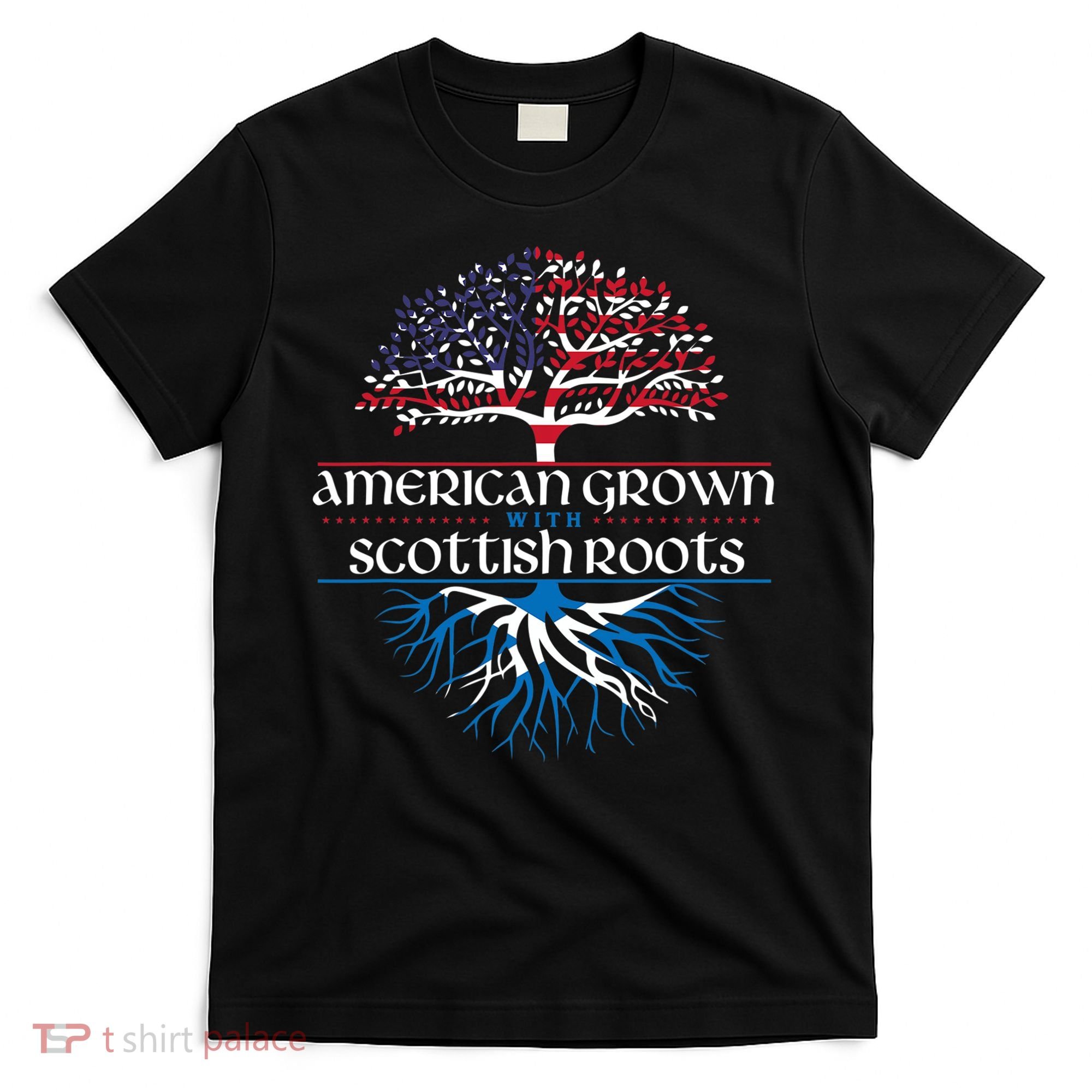 American Grown With Scottish Roots Scotland Pride Heritage T-Shirt