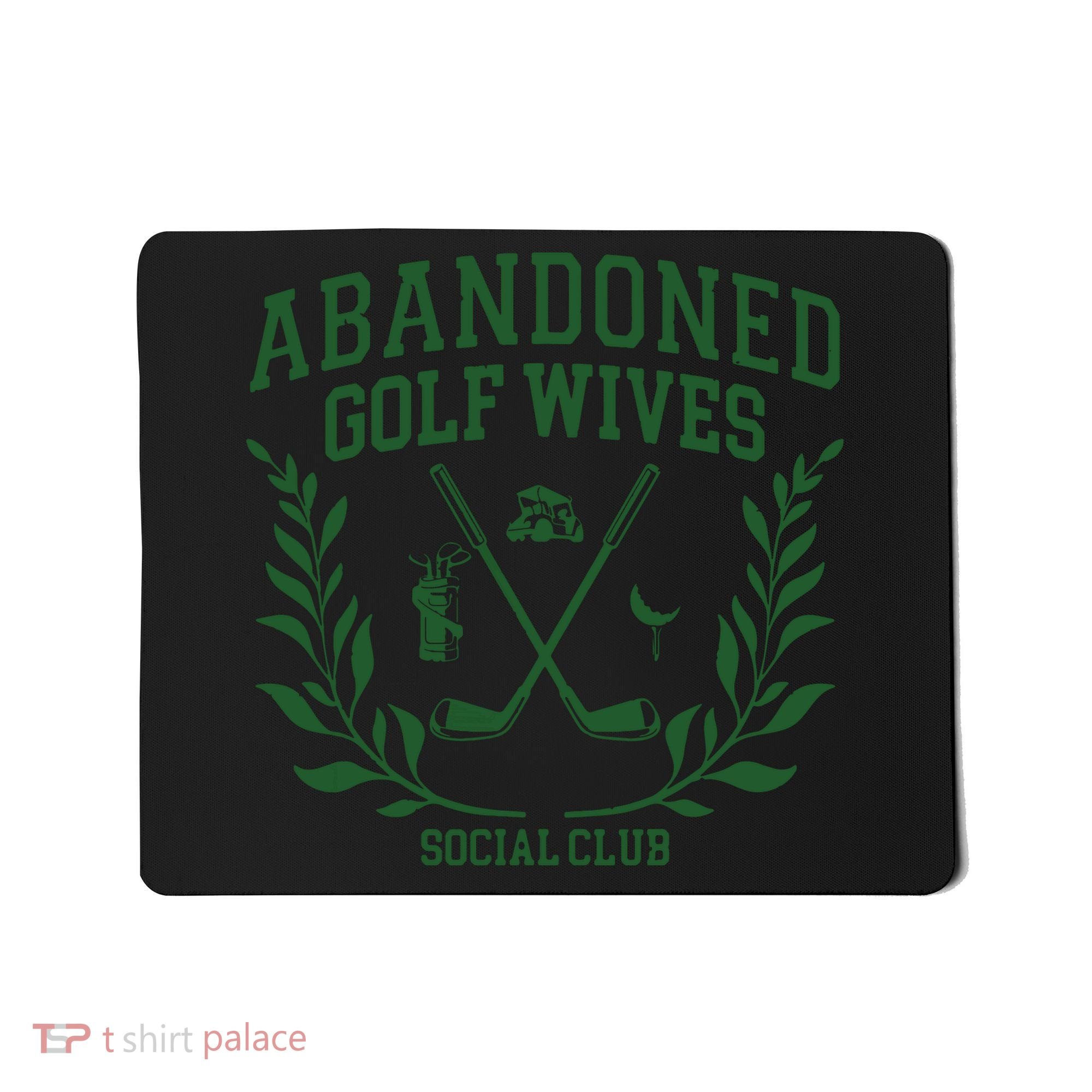 Abandoned Golf Wives Social Club Retro Golf Gift For Women Mousepad