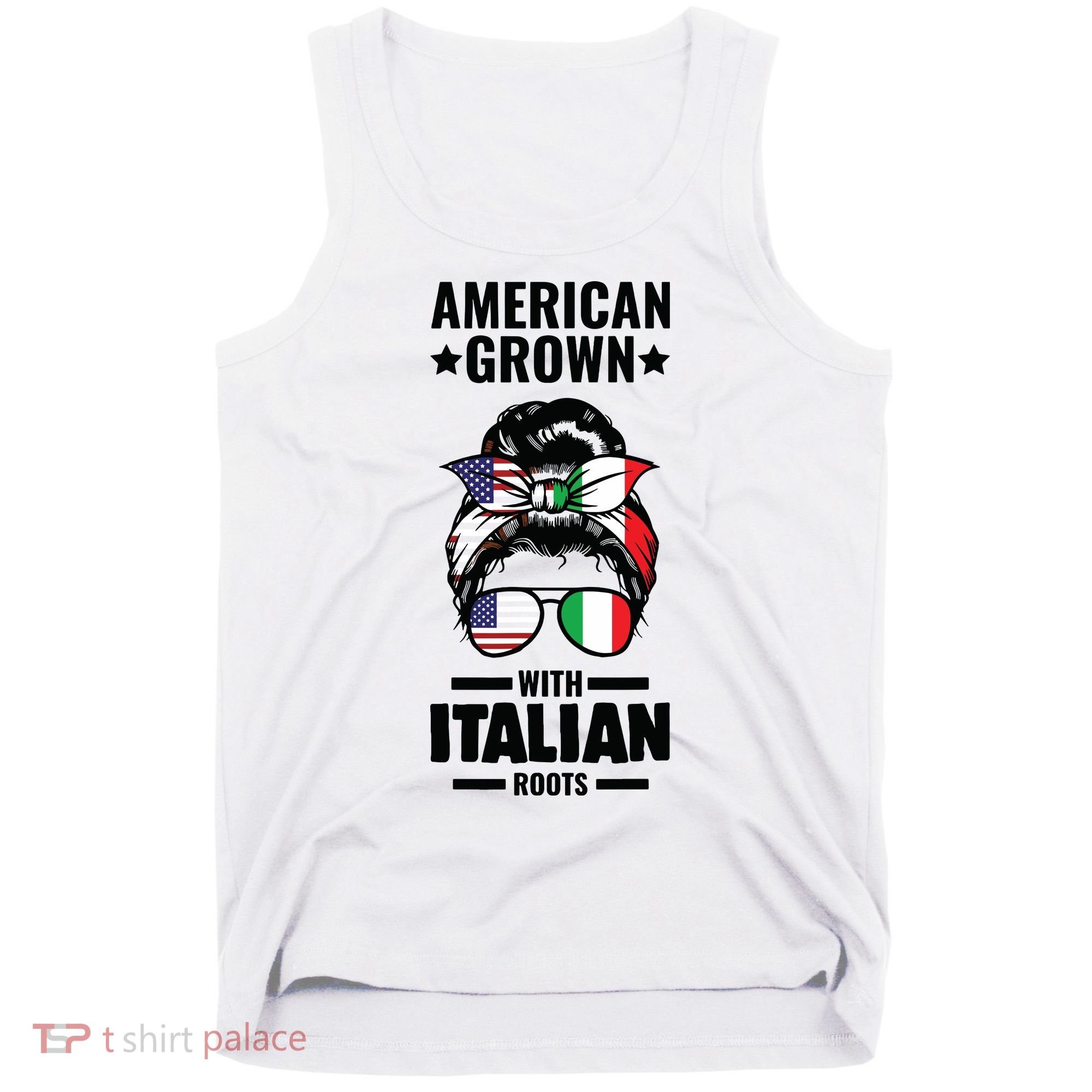 American Grown With Italian Roots Italian Tank Top