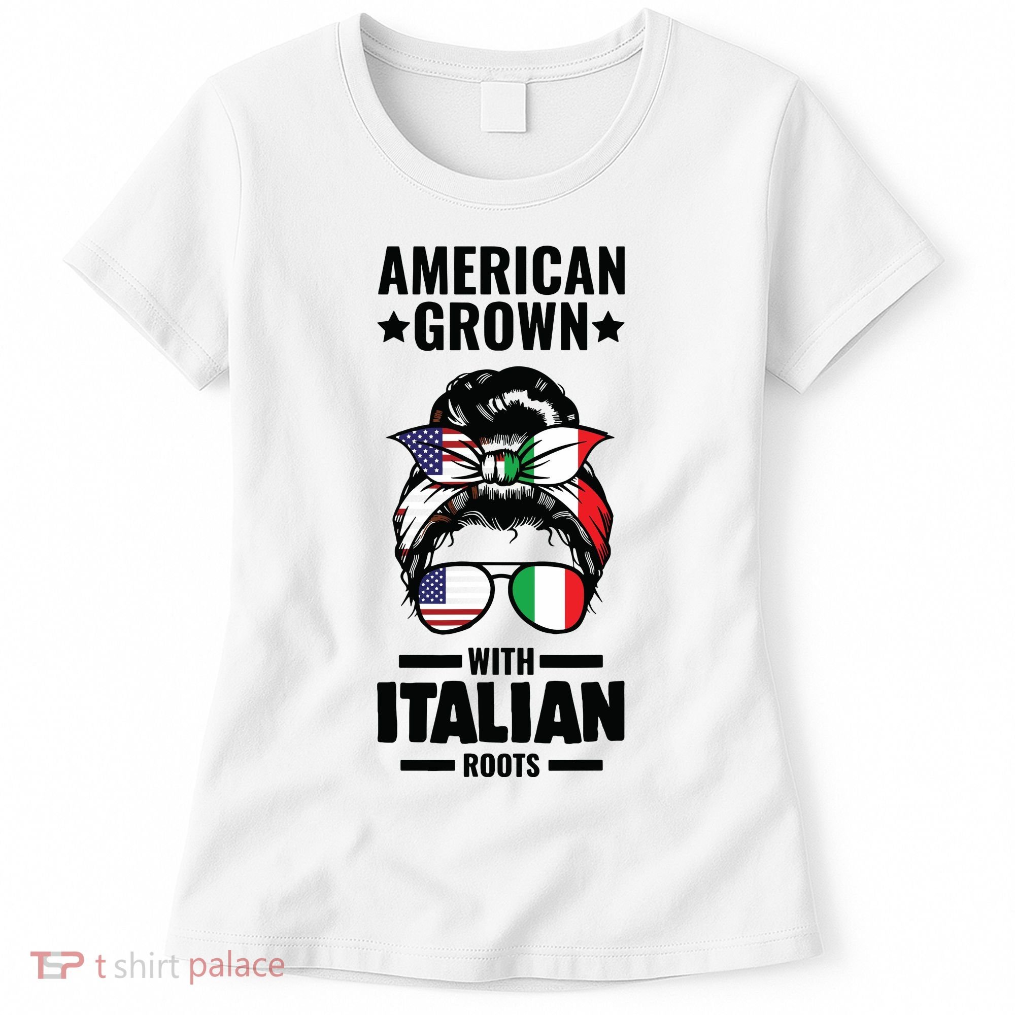 American Grown With Italian Roots Italian Women's T-Shirt