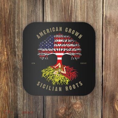 American Grown With Sicilian Roots Sicily Malta Coaster