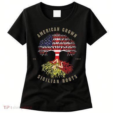 American Grown With Sicilian Roots Sicily Malta Women's T-Shirt