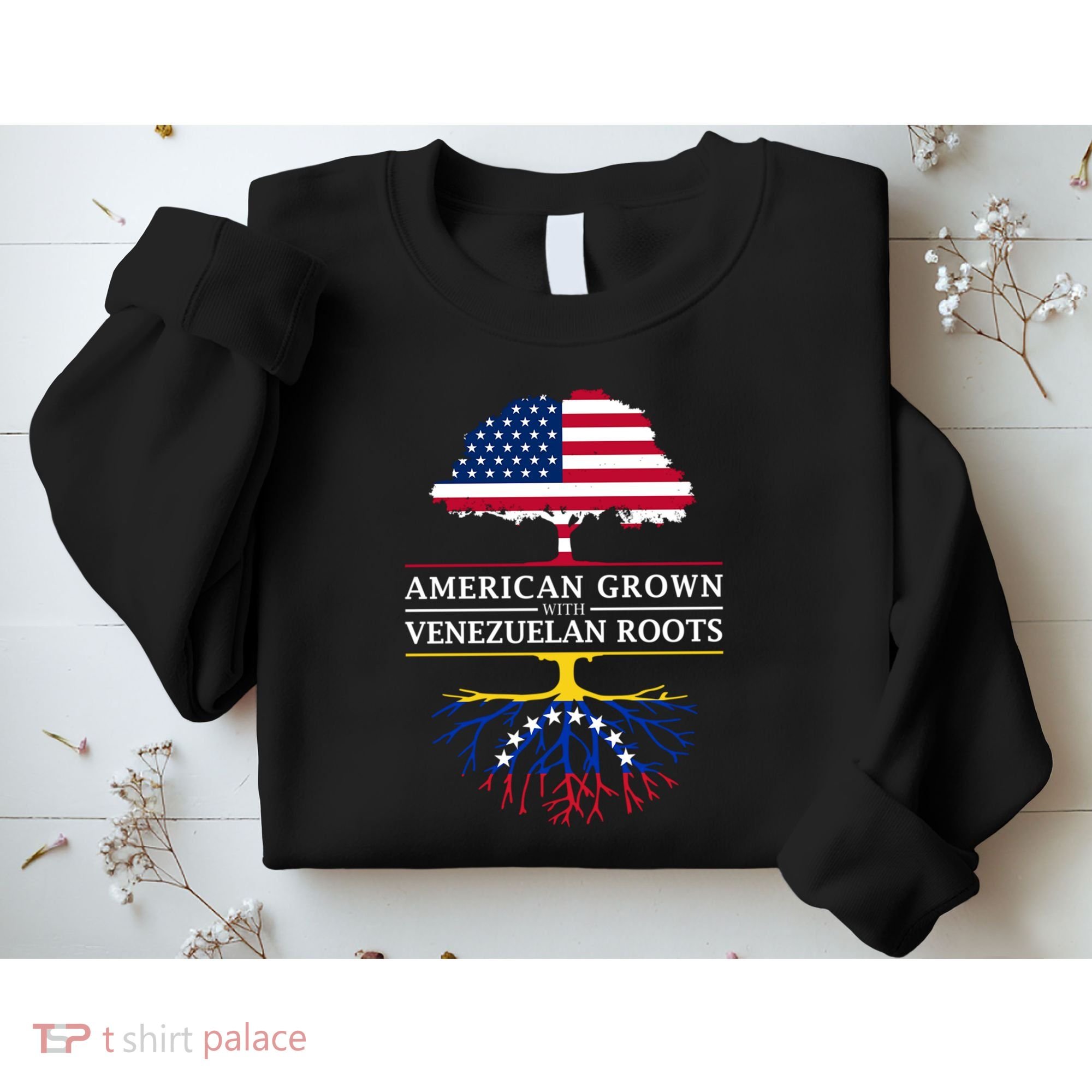 American Grown With Venezuelan Roots Sweatshirt