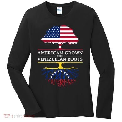 American Grown With Venezuelan Roots Women's Long Sleeve Shirt