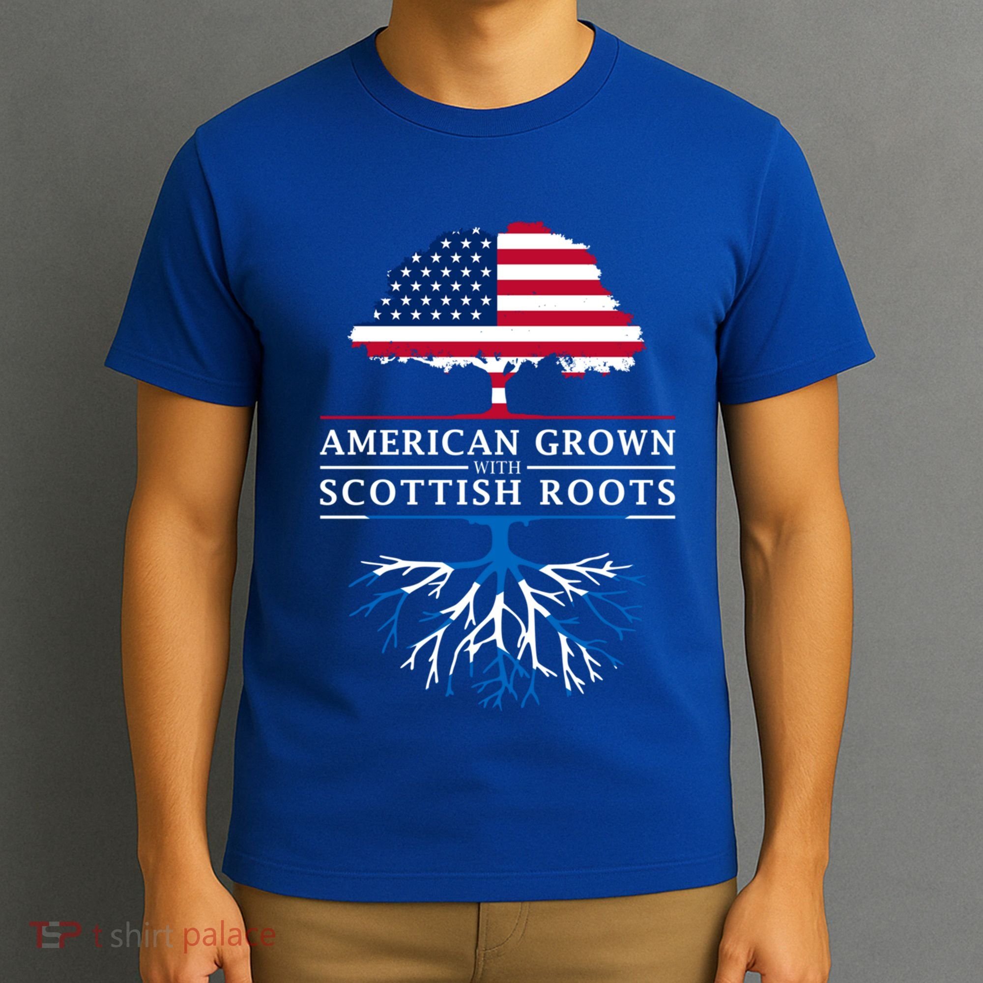 American Grown With Scottish Roots Gift Scotland Gift T-Shirt