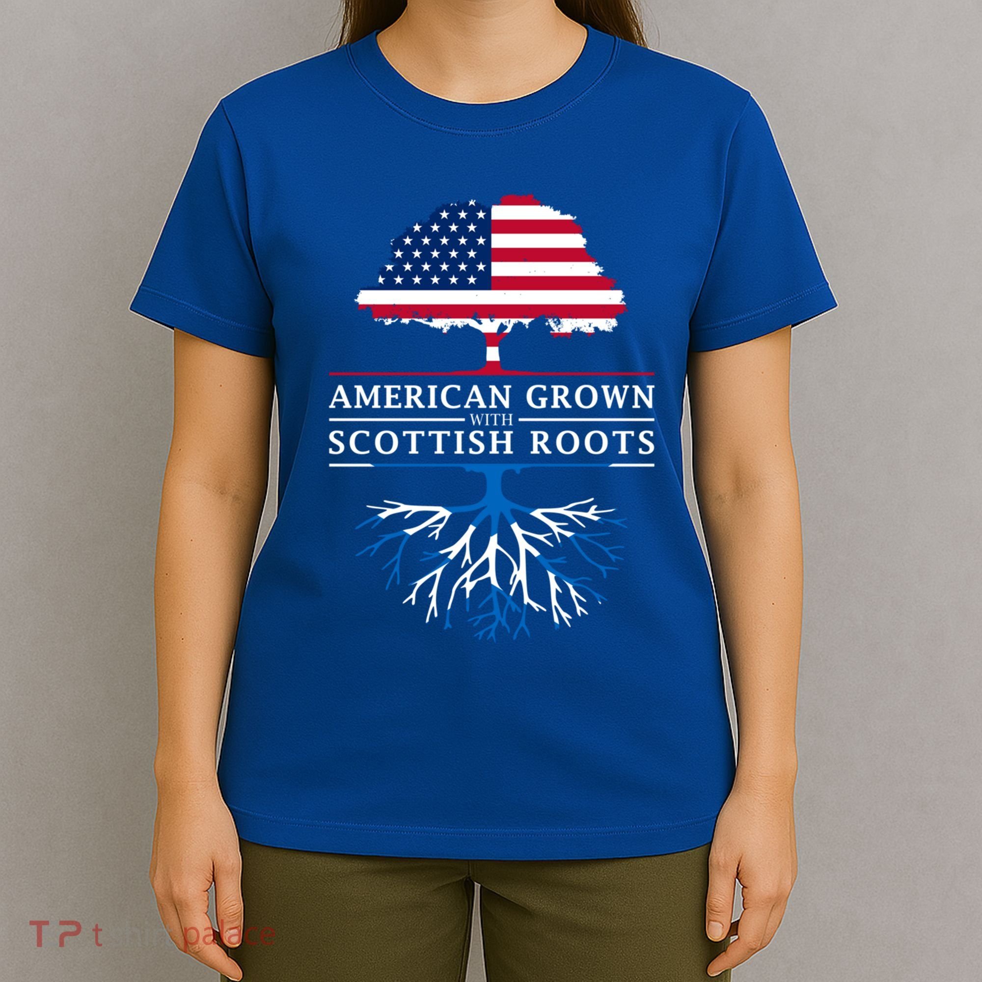 American Grown With Scottish Roots Gift Scotland Gift T-Shirt