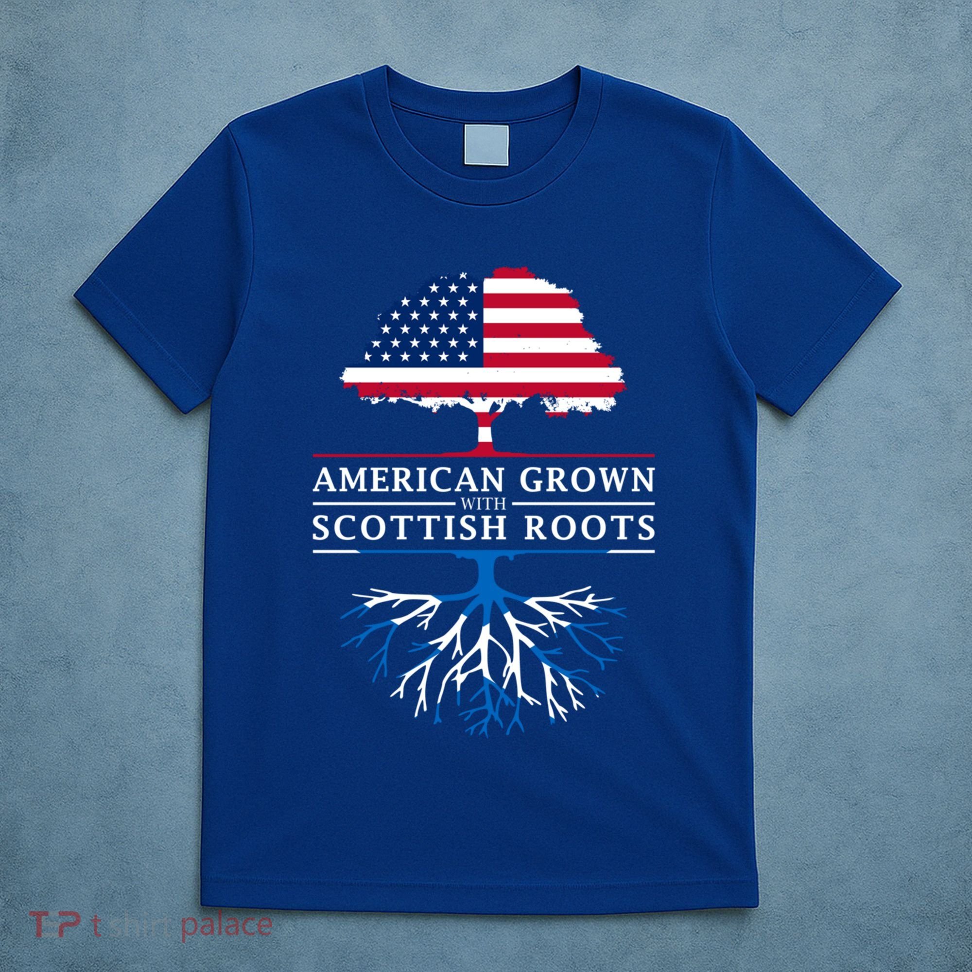 American Grown With Scottish Roots Gift Scotland Gift T-Shirt