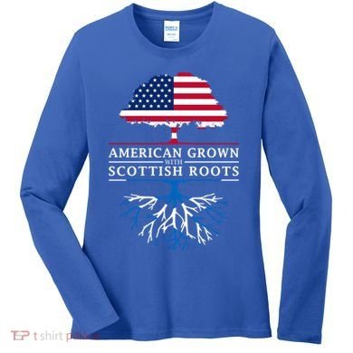 American Grown With Scottish Roots Gift Scotland Gift Women's Long Sleeve Shirt