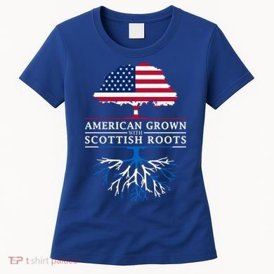 American Grown With Scottish Roots Gift Scotland Gift Women's T-Shirt