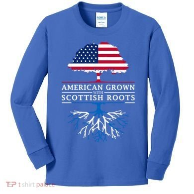American Grown With Scottish Roots Gift Scotland Gift Kids Long Sleeve Shirt