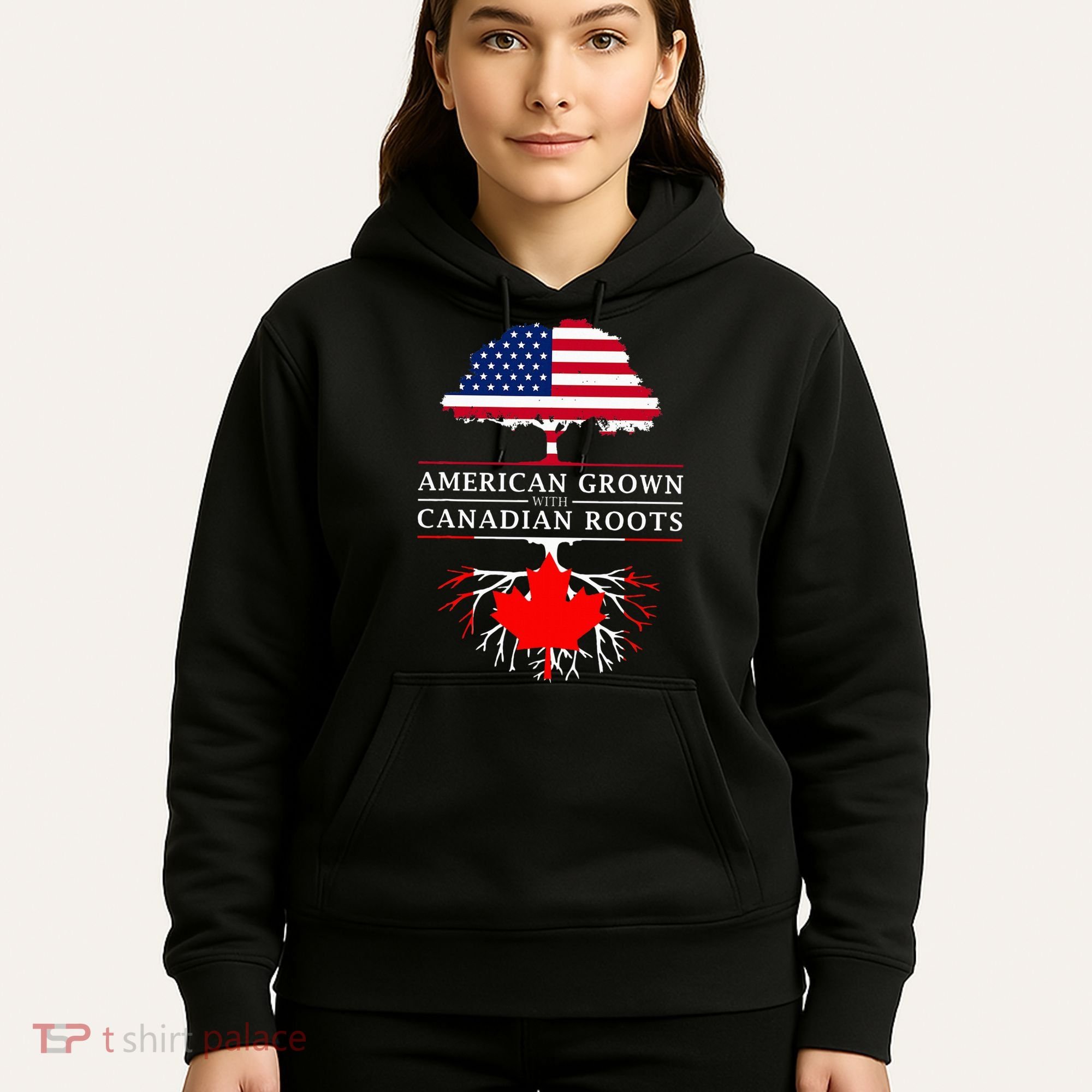 American Grown With Canadian Roots Canada Hoodie