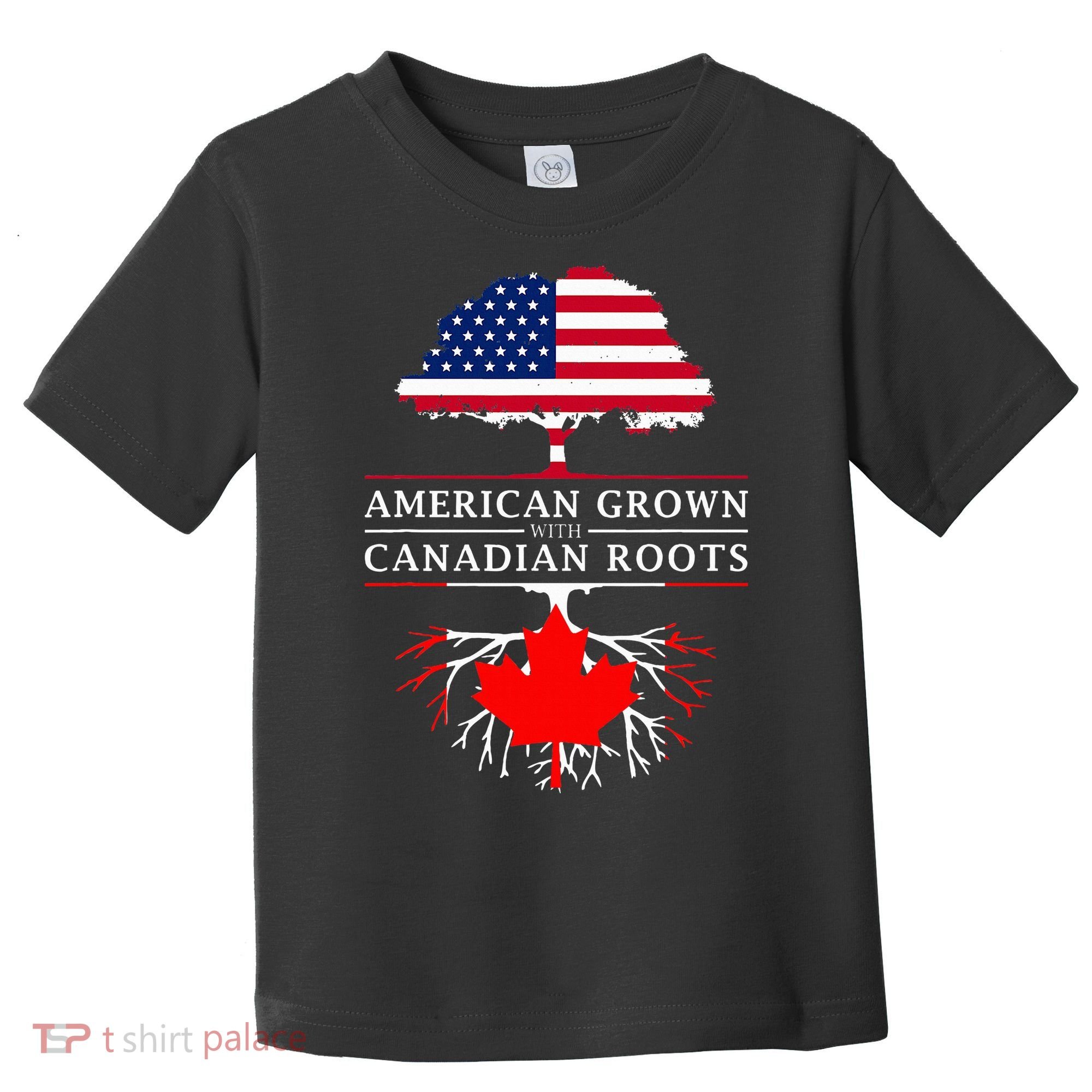 American Grown With Canadian Roots Canada Toddler T-Shirt