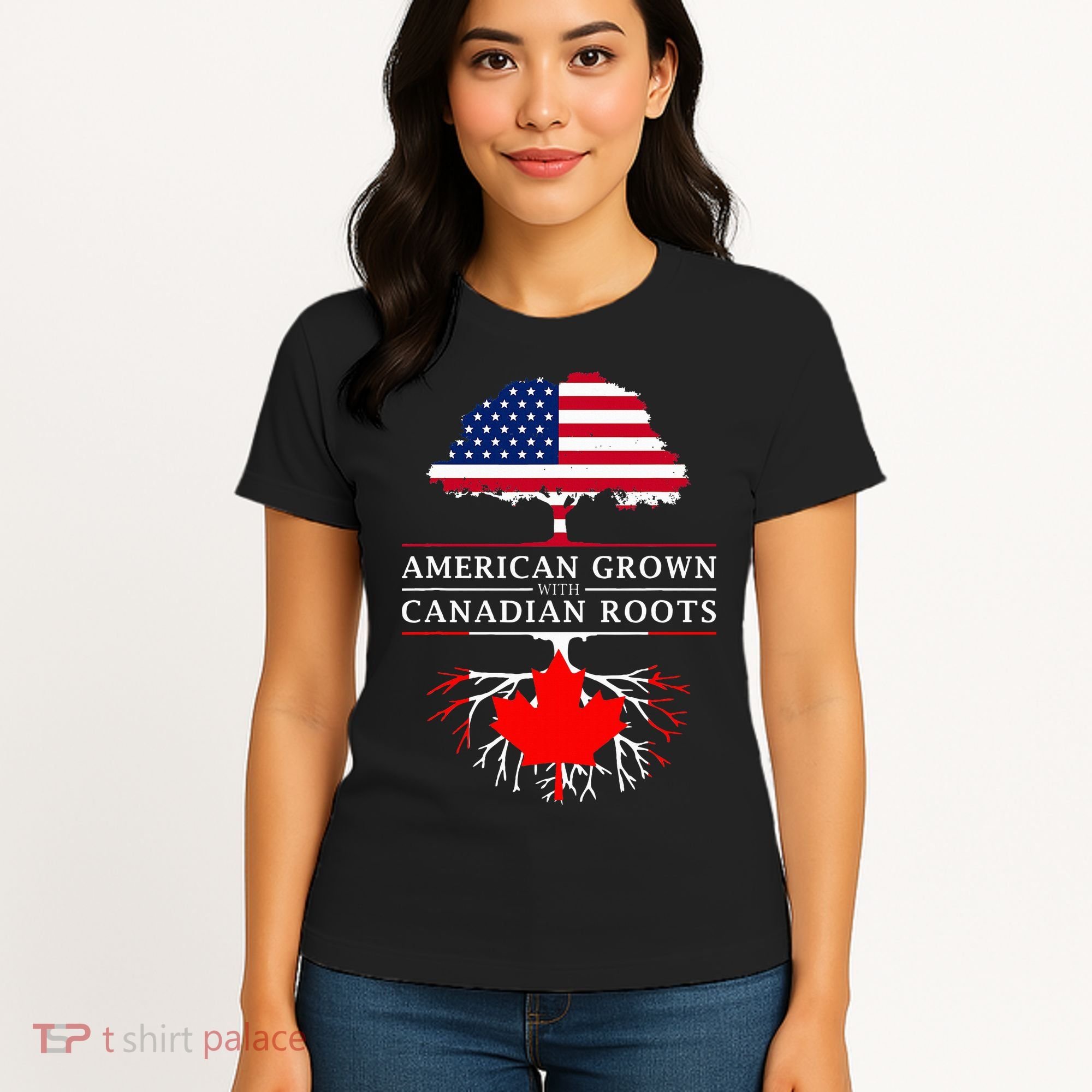 American Grown With Canadian Roots Canada Women's T-Shirt