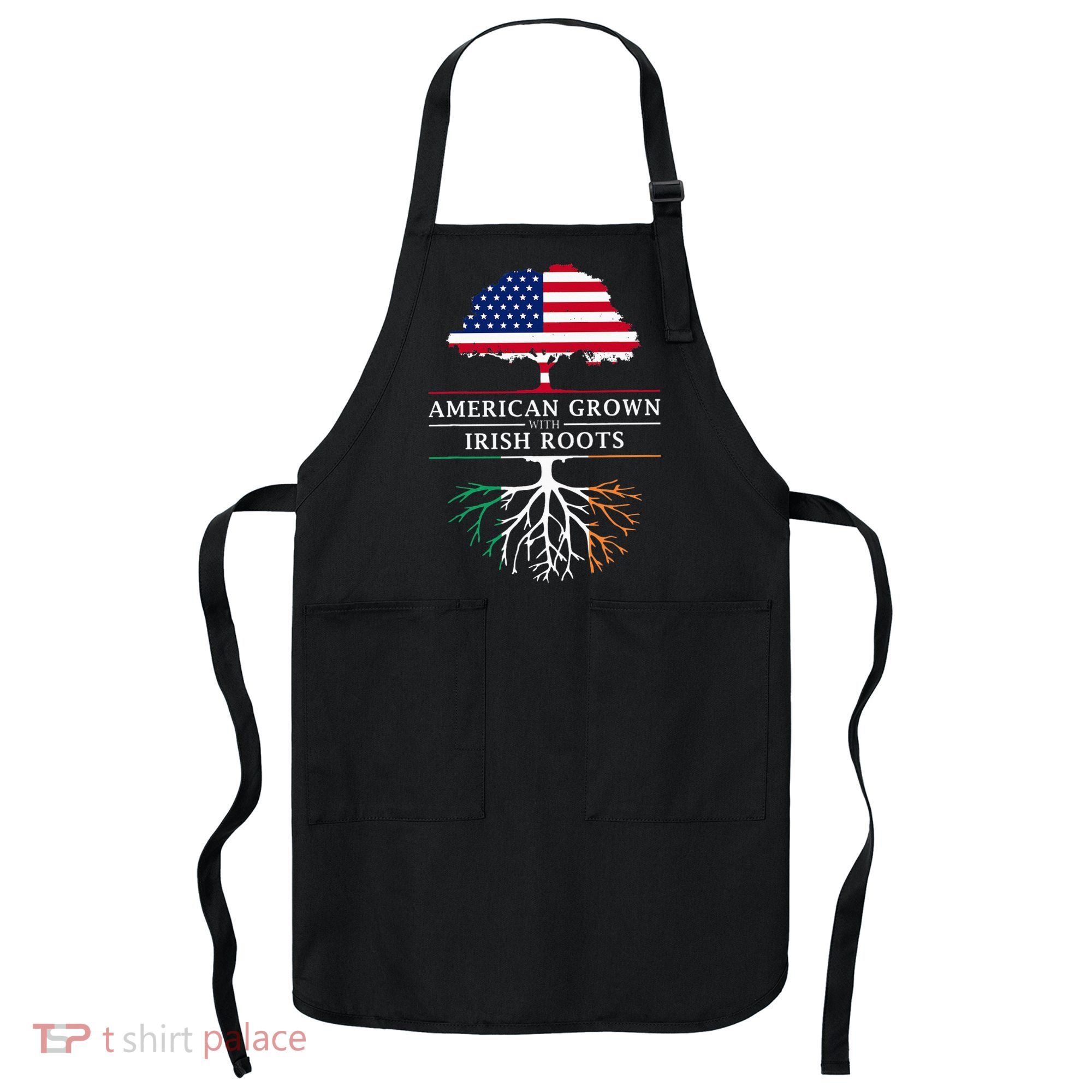 American Grown with Irish Roots Ireland Apron