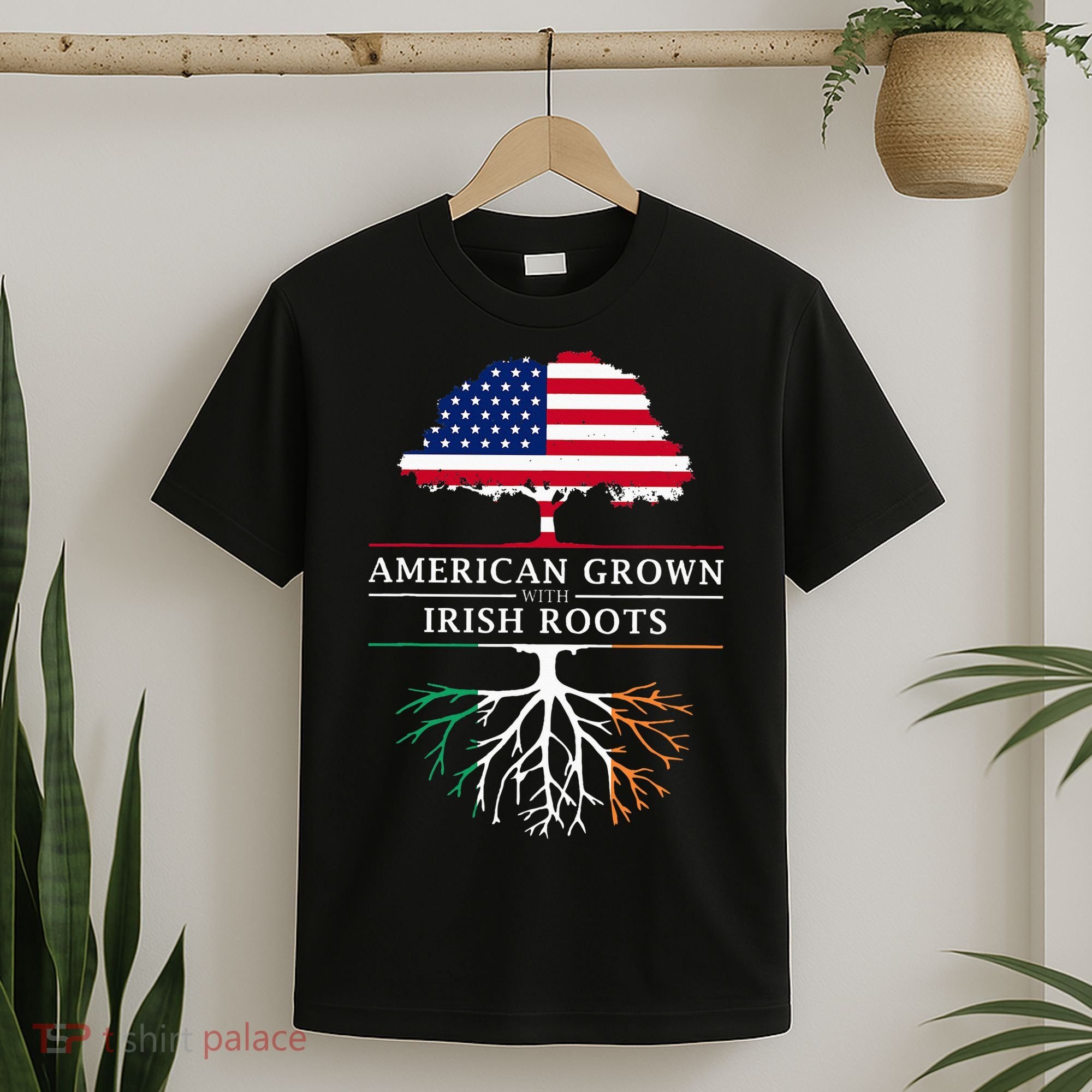 American Grown with Irish Roots Ireland T-Shirt
